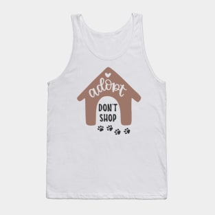 Adopt don't shop Tank Top